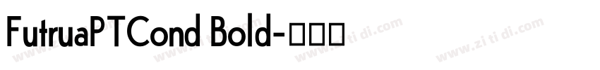 FutruaPTCond Bold字体转换